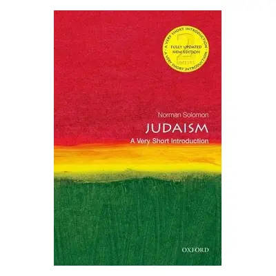 Judaism: A Very Short Introduction - Solomon, Norman (Member of Wolfson College, Oxford, and the