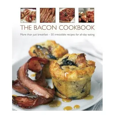 Bacon Cookbook - Wilson Carol