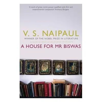 A House for Mr Biswas - Naipaul, V.S.