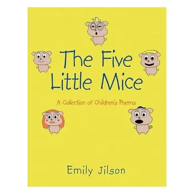 Five Little Mice - Jilson, Emily