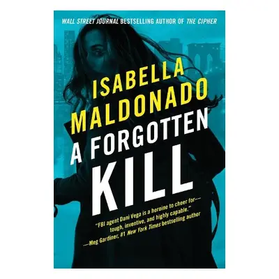 Forgotten Kill - Maldonado, Isabella