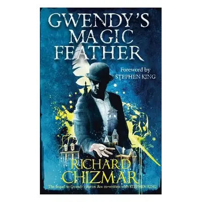 Gwendy's Magic Feather - Chizmar, Richard