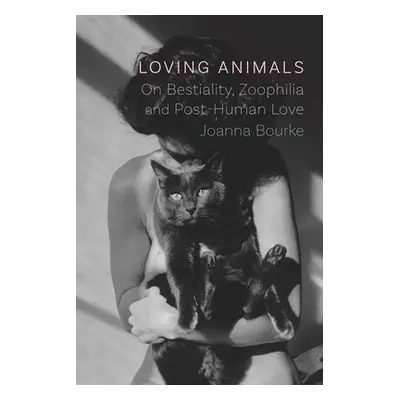 Loving Animals - Bourke, Joanna