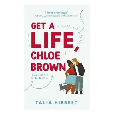 Get A Life, Chloe Brown - Hibbert, Talia