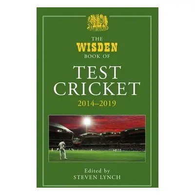 Wisden Book of Test Cricket 2014-2019