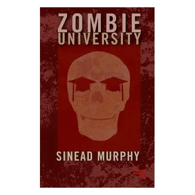 Zombie University - Murphy, Sinead