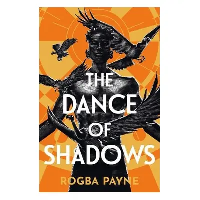 Dance of Shadows - Payne, Rogba