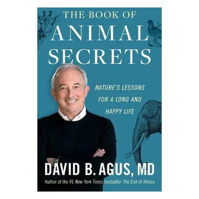 Book of Animal Secrets - Agus, David B.