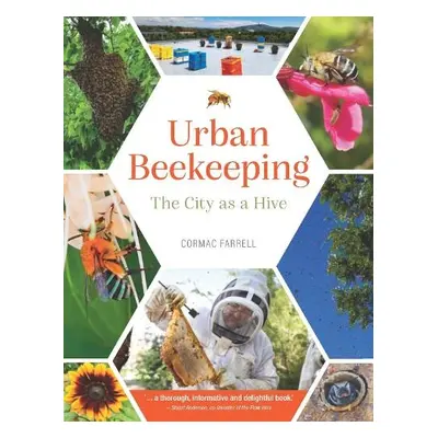 Urban Beekeeping - Farrell, Cormac