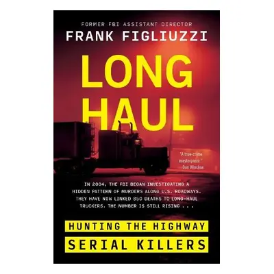 Long Haul - Figliuzzi, Frank