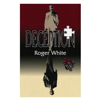 Deception - White, Roger