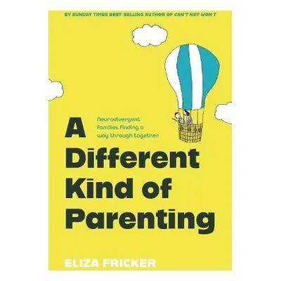 Different Kind of Parenting - Fricker, Eliza