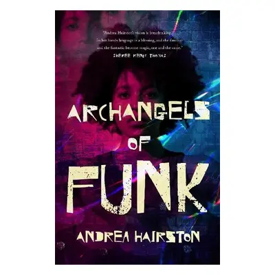 Archangels of Funk - Hairston, Andrea