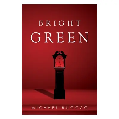 Bright Green - Ruocco, Michael