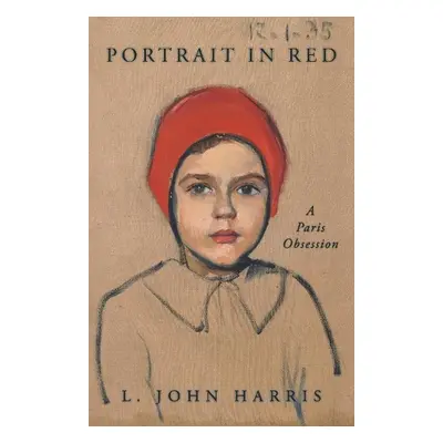 Portrait in Red - Harris, L. John