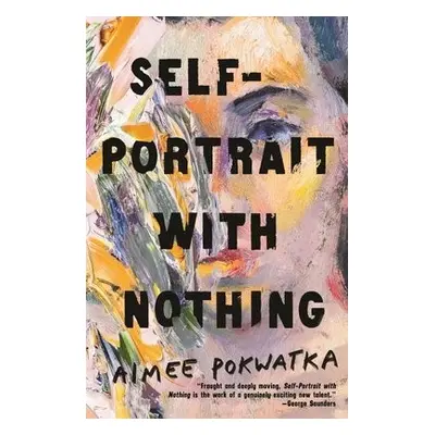 Self-Portrait with Nothing - Pokwatka, Aimee