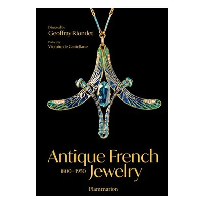 Antique French Jewelry: 1800-1950 - Riondet, Geoffray