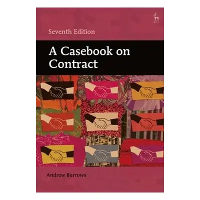 Casebook on Contract - Burrows, Andrew (University of Oxford)