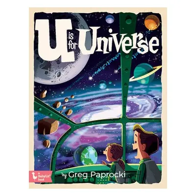 U Is for Universe - Paprocki, Greg