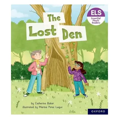 Essential Letters and Sounds: Essential Phonic Readers: Oxford Reading Level 5: The Lost Den - B