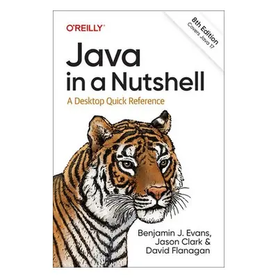 Java in a Nutshell - Evans, Benjamin J a Clark, Jason a Flanagan, David