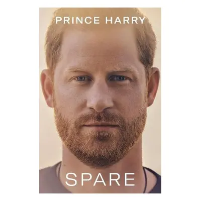 Spare - Harry, Prince, Duke of Sussex