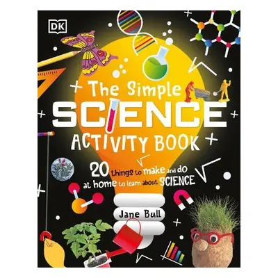 Simple Science Activity Book - Bull, Jane