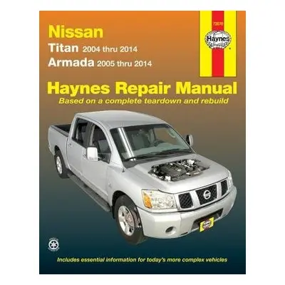 Nissan Titan (2004-2014) a Armada (2005-2014) Haynes Repair Manual (USA) - Haynes Publishing