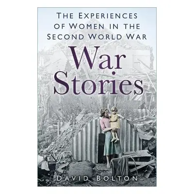 War Stories - Bolton, David