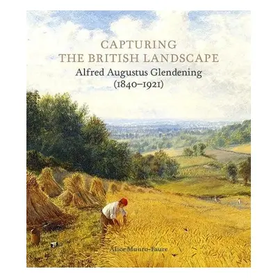 Capturing the British Landscape - Munro-Faure, Alice