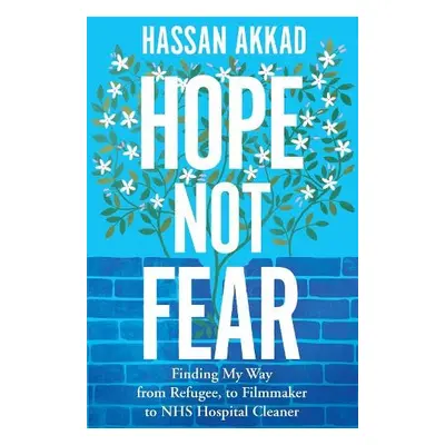 Hope Not Fear - Akkad, Hassan