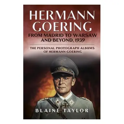 Hermann Goering - Taylor, Blaine