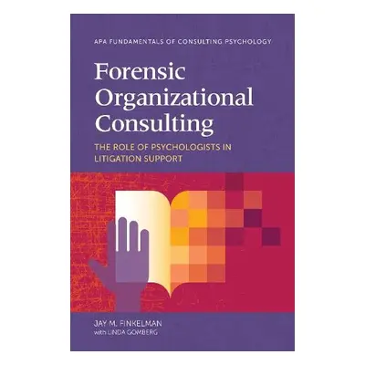 Forensic Organizational Consulting - Finkelman, Jay M.