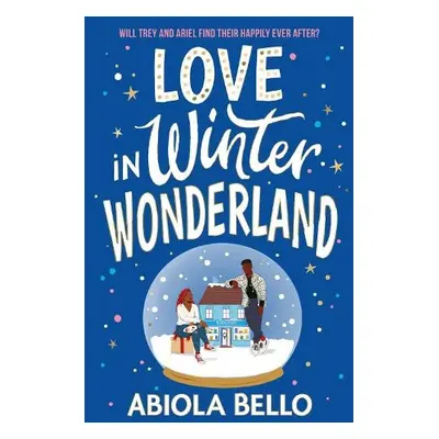 Love in Winter Wonderland - Bello, Abiola