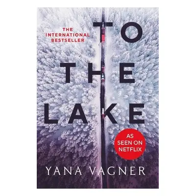 To the Lake - Vagner, Yana