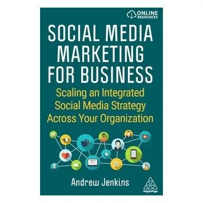 Social Media Marketing for Business - Jenkins, Andrew