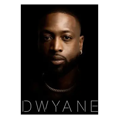 Dwyane - Wade, Dwyane