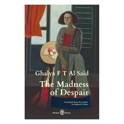 Madness of Despair - Al Said, Ghalya F T