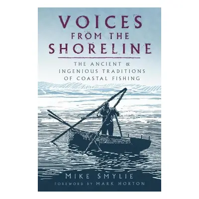 Voices from the Shoreline - Smylie, Mike