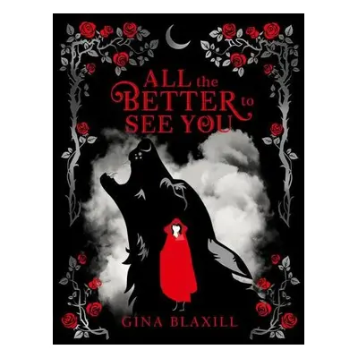 All The Better To See You - Blaxill, Gina