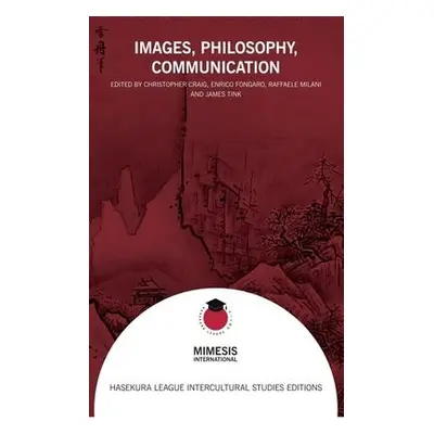 Images, Philosophy, Communication