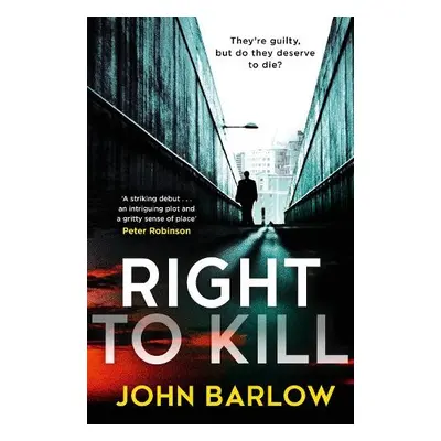 Right to Kill - Barlow, John