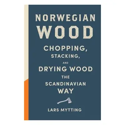 Norwegian Wood - Mytting, Lars