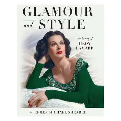 Glamour and Style - Shearer, Stephen Michael