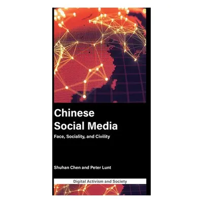 Chinese Social Media - Chen, Shuhan (University of Sheffield, UK) a Lunt, Peter (University of L