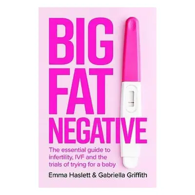 Big Fat Negative - Haslett, Emma a Griffith, Gabby