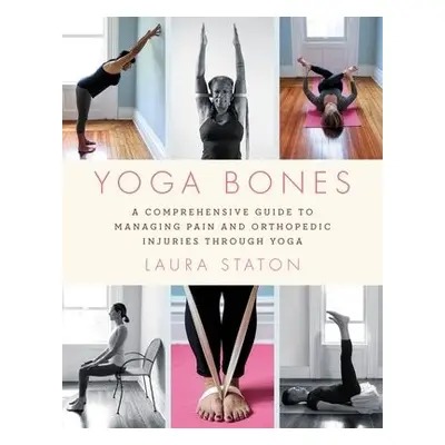 Yoga Bones - Staton, Laura