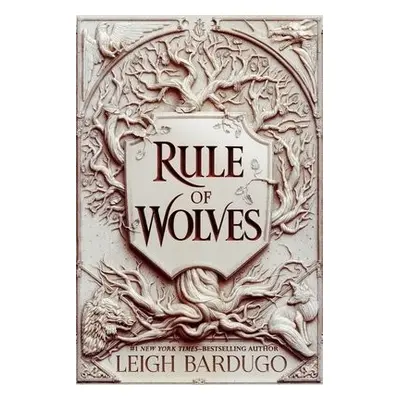 Rule of Wolves - Bardugo, Leigh