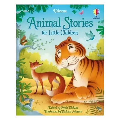 Animal Stories for Little Children - Dickins, Rosie