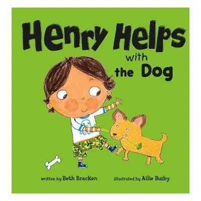 Henry Helps with the Dog - Bracken, Beth (VP of Publishing)